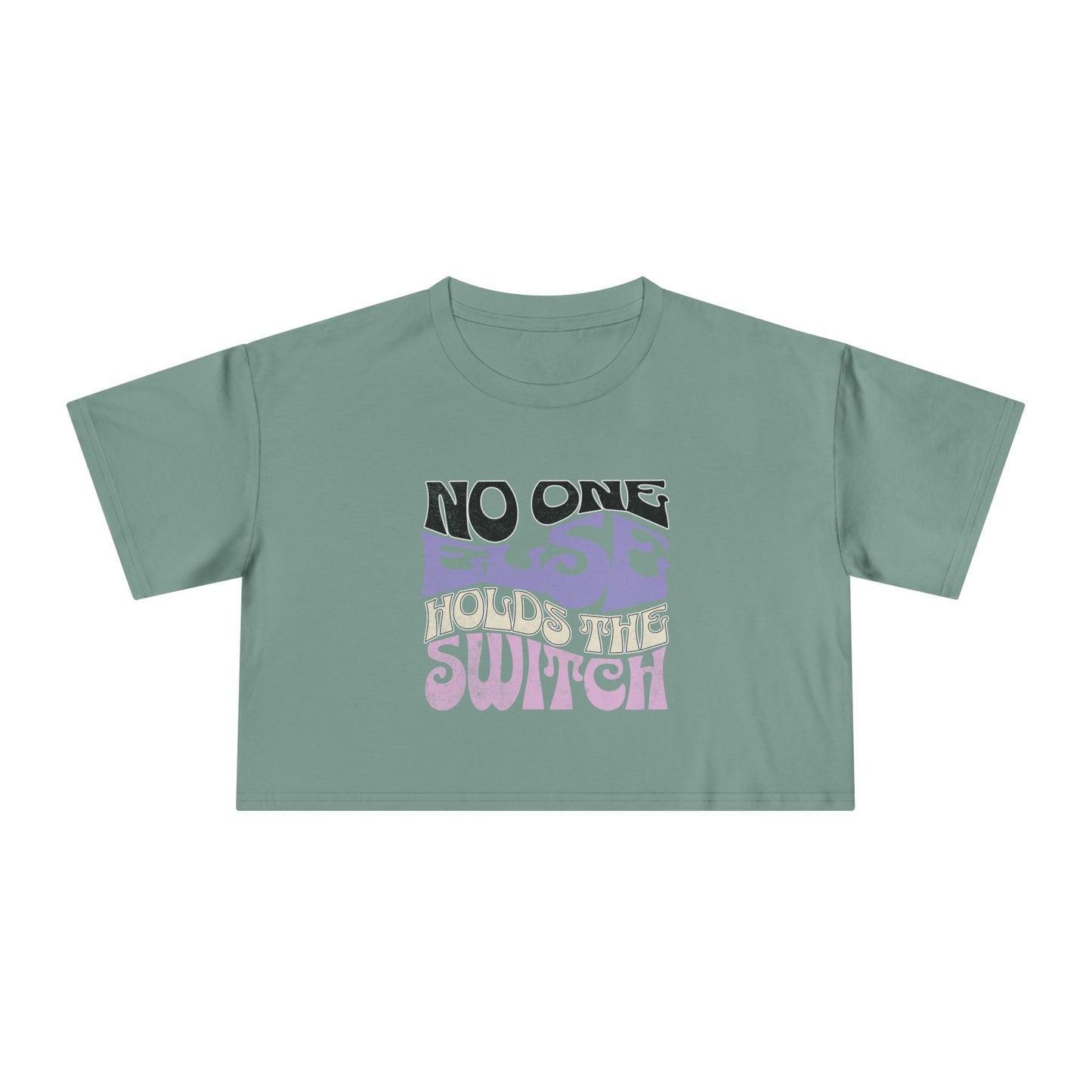 'No One Else Holds The Switch' Women's Cropped Tee